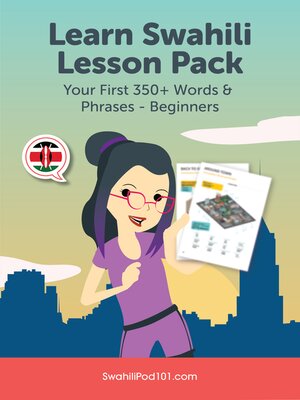cover image of Learn Swahili Lesson Pack: Your First 350+ Words & Phrases - Beginners